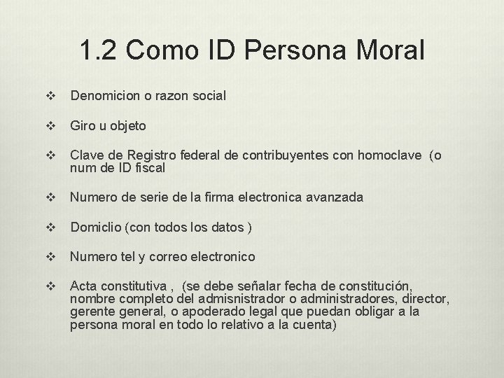 1. 2 Como ID Persona Moral v Denomicion o razon social v Giro u