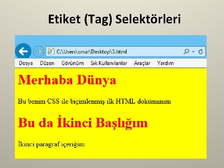 Etiket (Tag) Selektörleri 