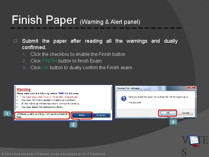 Finish Paper (Warning & Alert panel) � Submit the paper after reading all the