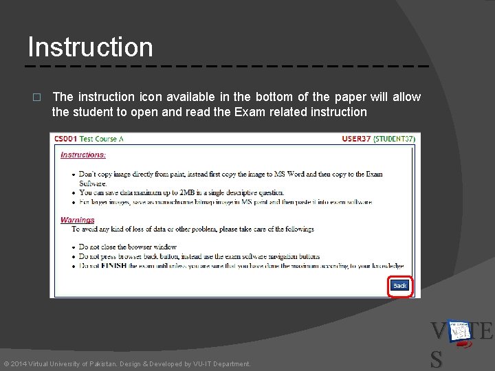 Instruction � The instruction icon available in the bottom of the paper will allow