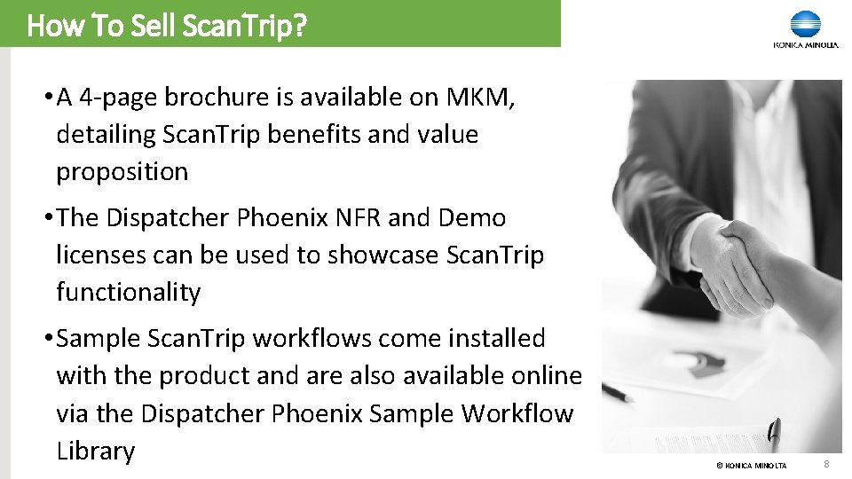 How To Sell Scan. Trip? • A 4 -page brochure is available on MKM,