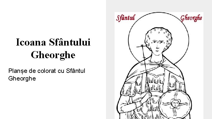 Icoana Sfântului Gheorghe Planșe de colorat cu Sfântul Gheorghe 