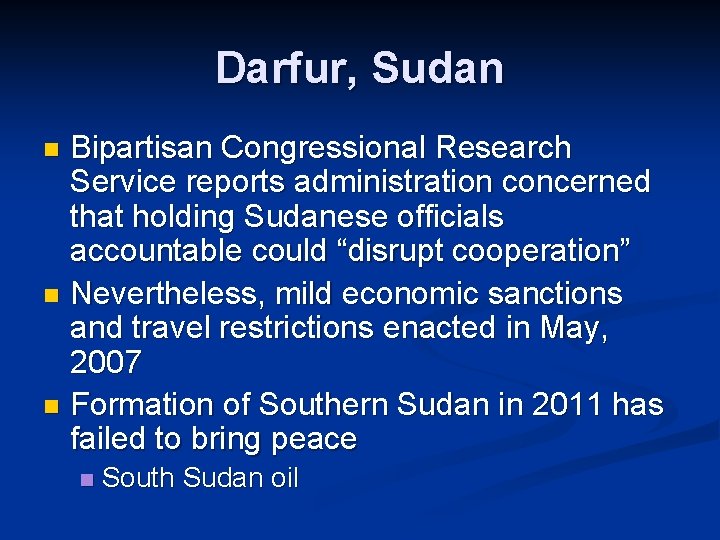 Darfur, Sudan Bipartisan Congressional Research Service reports administration concerned that holding Sudanese officials accountable