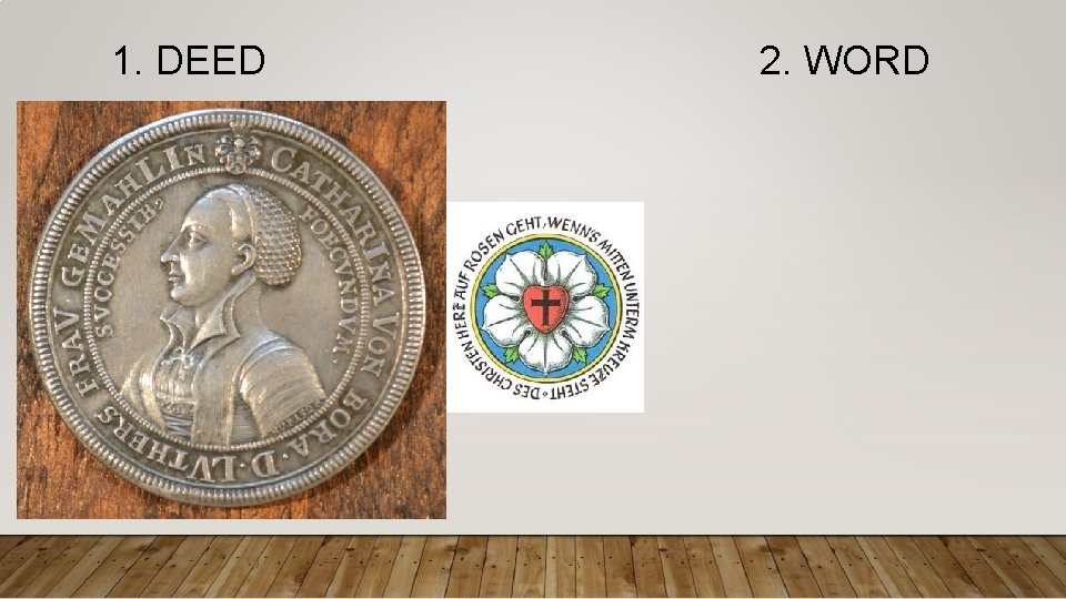 1. DEED 2. WORD 