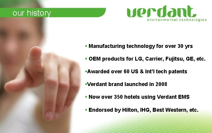 our history § Manufacturing technology for over 30 yrs § OEM products for LG, our history § Manufacturing technology for over 30 yrs § OEM products for LG,