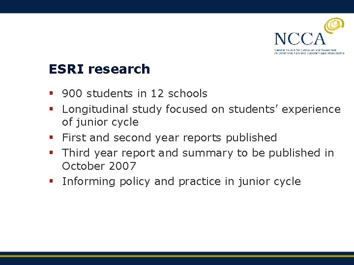 ESRI research § 900 students in 12 schools § Longitudinal study focused on students’