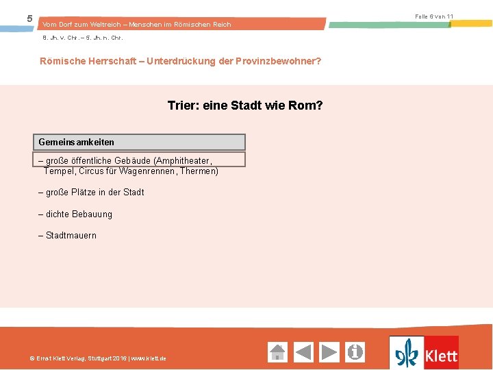 5 Folie 6 von 11 Vom Dorf zum Weltreich – Menschen im Römischen Reich