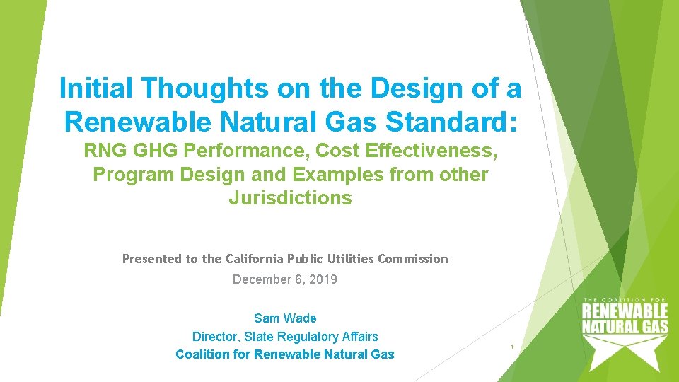 Initial Thoughts on the Design of a Renewable Natural Gas Standard: RNG GHG Performance,