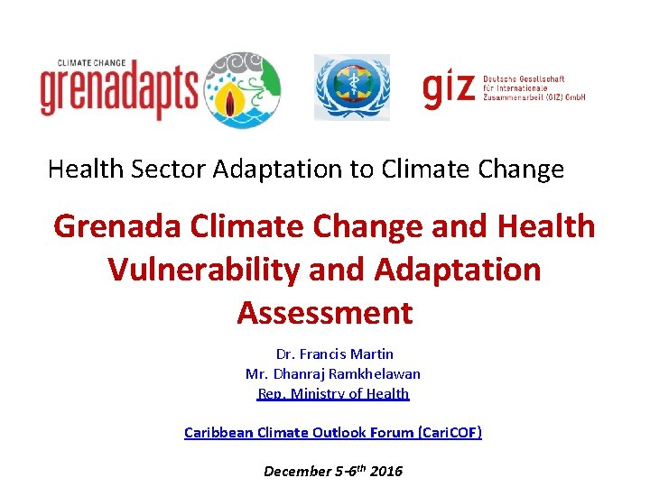 Health Sector Adaptation to Climate Change Grenada Climate Change and Health Vulnerability and Adaptation