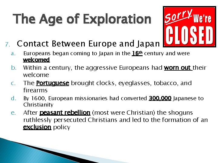 The Age of Exploration 7. a. b. c. d. e. Contact Between Europe and