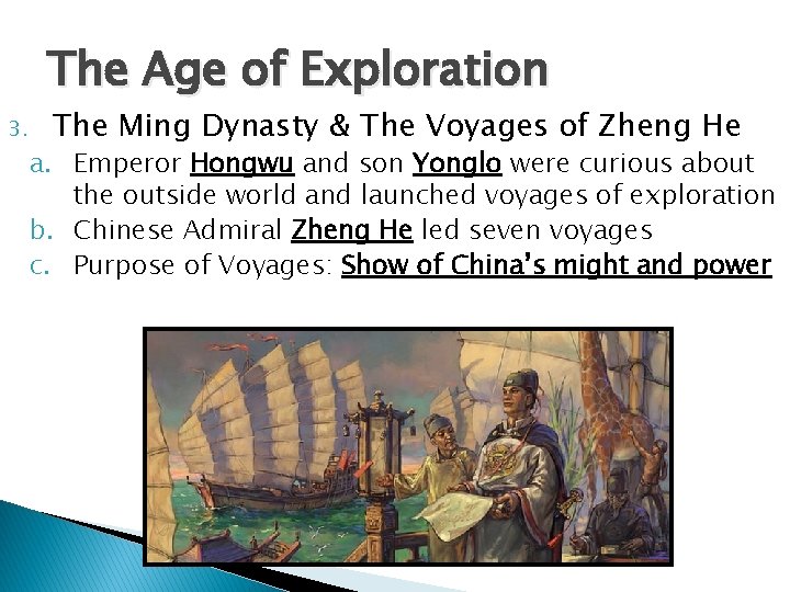 The Age of Exploration 3. The Ming Dynasty & The Voyages of Zheng He