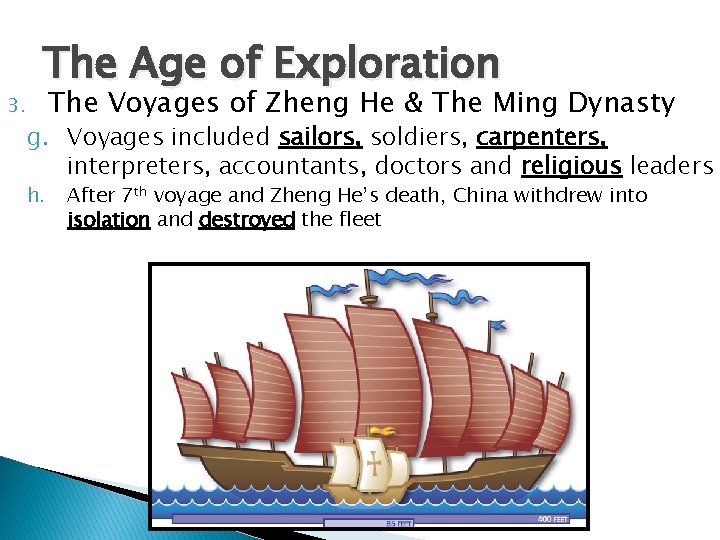 3. The Age of Exploration The Voyages of Zheng He & The Ming Dynasty