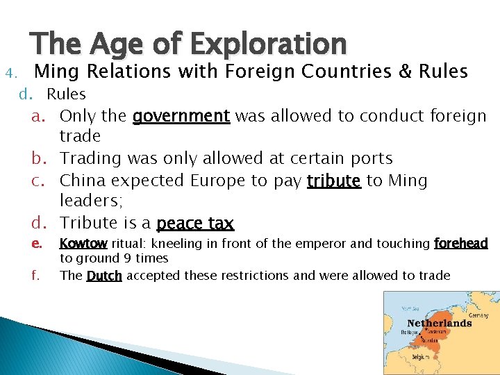 4. The Age of Exploration Ming Relations with Foreign Countries & Rules d. Rules