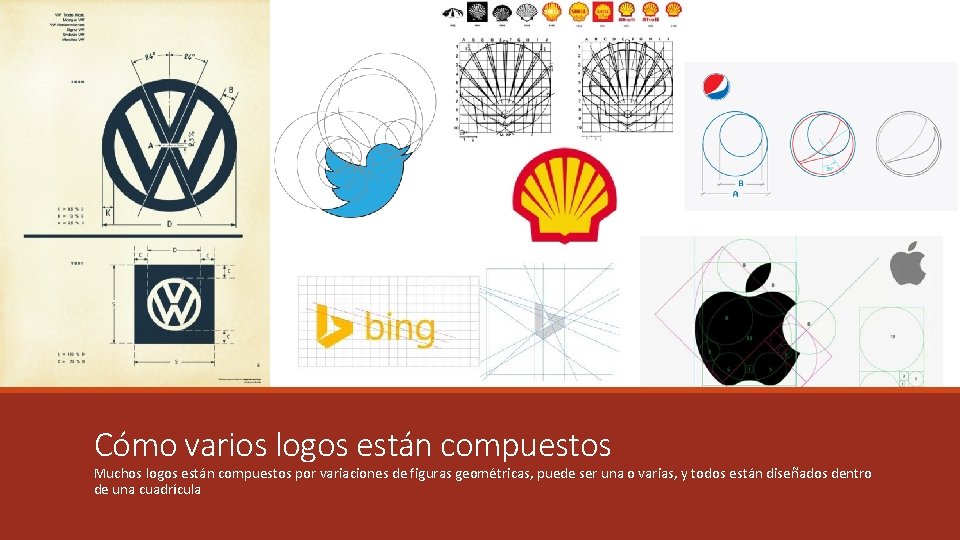 Cómo varios logos están compuestos Muchos logos están compuestos por variaciones de figuras geométricas,