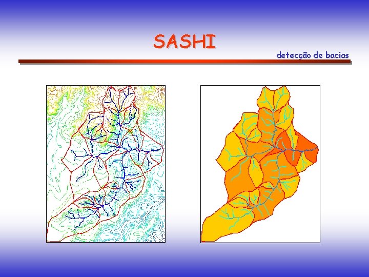 SASHI detecção de bacias 