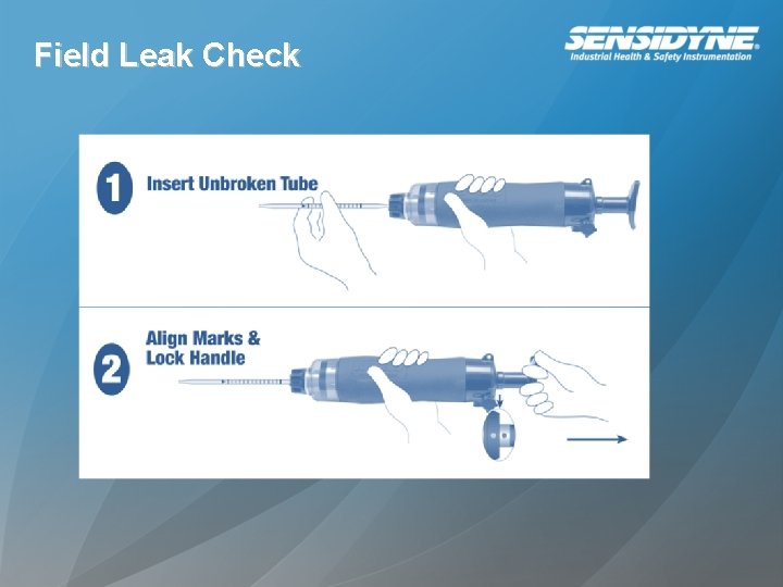 Field Leak Check Field Leak Check