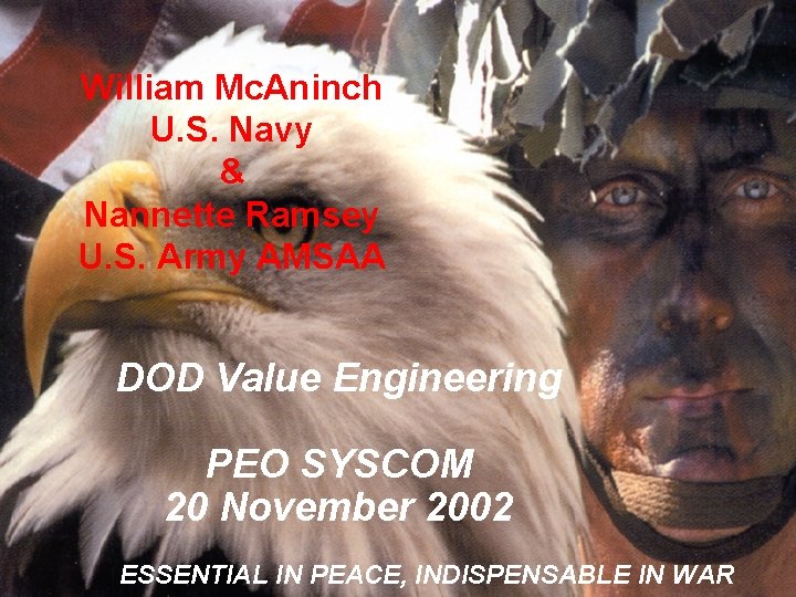William Mc. Aninch U. S. Navy & Nannette Ramsey U. S. Army AMSAA DOD William Mc. Aninch U. S. Navy & Nannette Ramsey U. S. Army AMSAA DOD