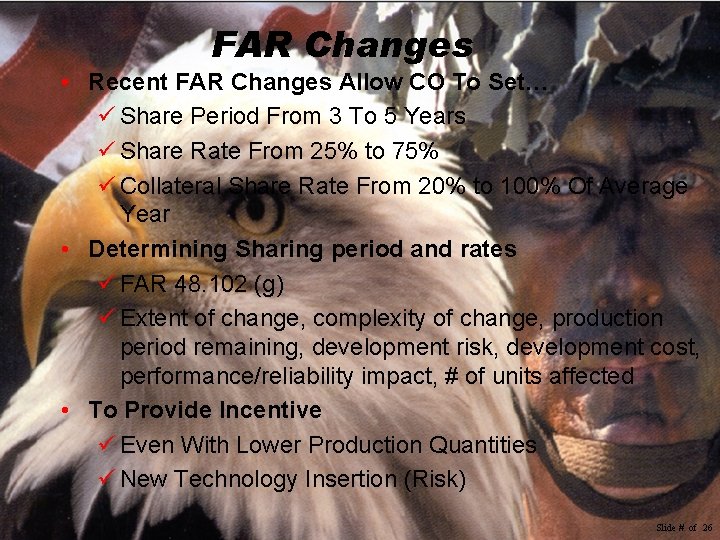 FAR Changes • Recent FAR Changes Allow CO To Set… ü Share Period From FAR Changes • Recent FAR Changes Allow CO To Set… ü Share Period From