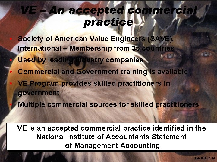 VE – An accepted commercial practice • Society of American Value Engineers (SAVE), International VE – An accepted commercial practice • Society of American Value Engineers (SAVE), International