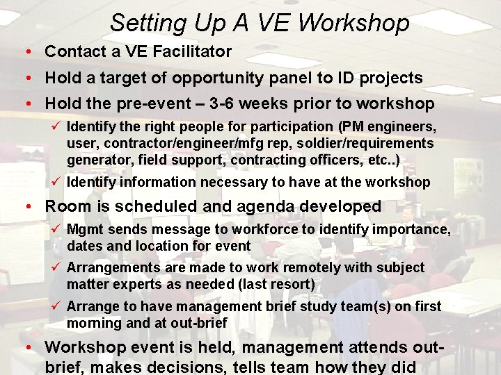 Setting Up A VE Workshop • Contact a VE Facilitator • Hold a target Setting Up A VE Workshop • Contact a VE Facilitator • Hold a target