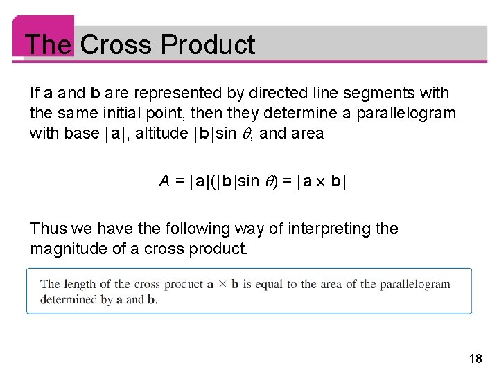 The Cross Product If a and b are represented by directed line segments with The Cross Product If a and b are represented by directed line segments with