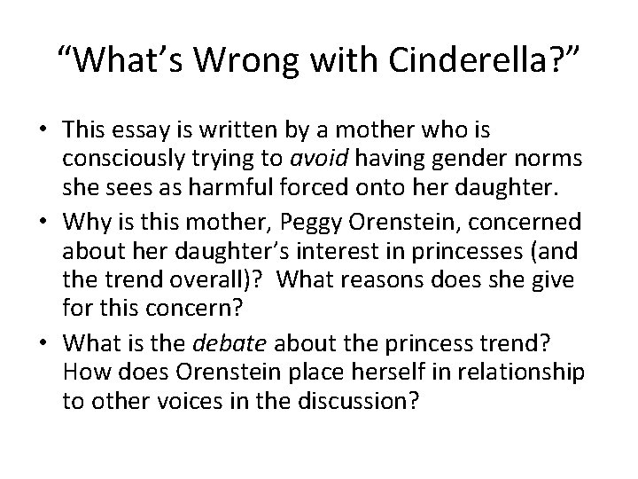 “What’s Wrong with Cinderella? ” • This essay is written by a mother who “What’s Wrong with Cinderella? ” • This essay is written by a mother who