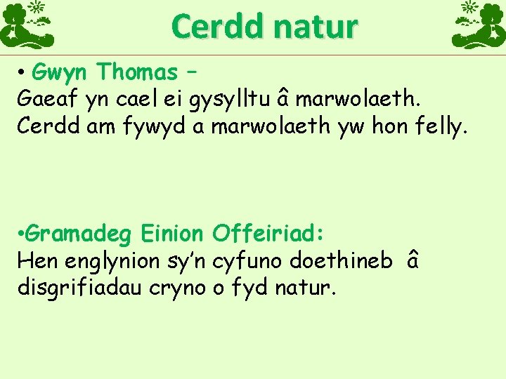 Cerdd natur • Gwyn Thomas – Gaeaf yn cael ei gysylltu â marwolaeth. Cerdd