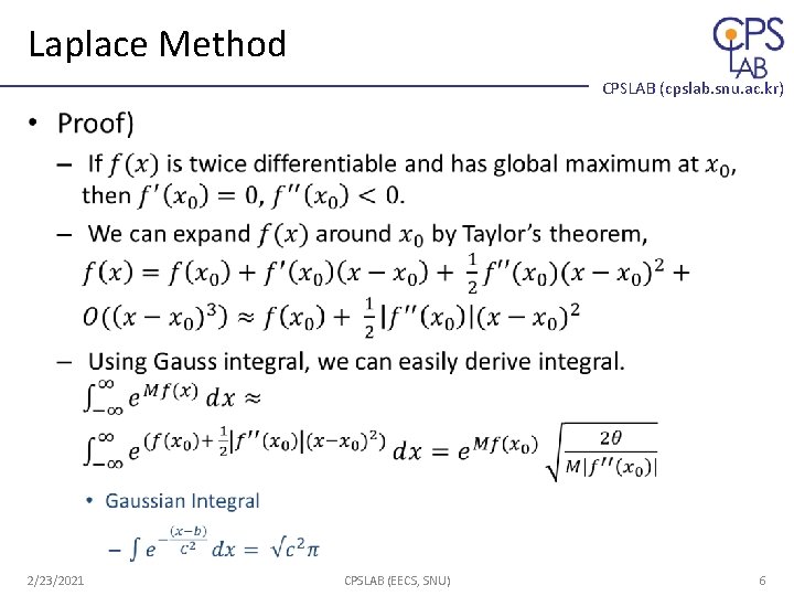 Laplace Method CPSLAB (cpslab. snu. ac. kr) • 2/23/2021 CPSLAB (EECS, SNU) 6 Laplace Method CPSLAB (cpslab. snu. ac. kr) • 2/23/2021 CPSLAB (EECS, SNU) 6