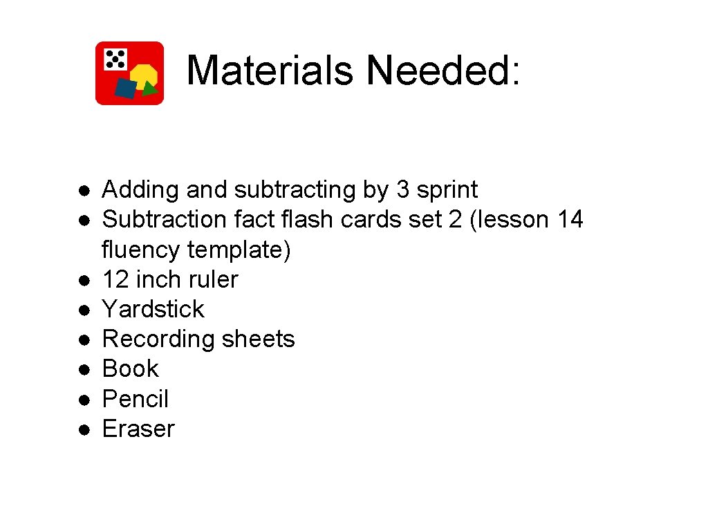 Materials Needed: ● Adding and subtracting by 3 sprint ● Subtraction fact flash cards