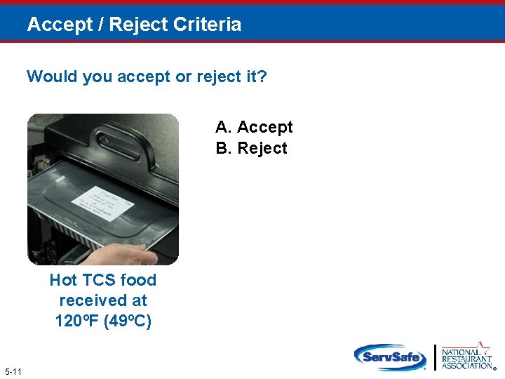 Accept / Reject Criteria Would you accept or reject it? A. Accept B. Reject