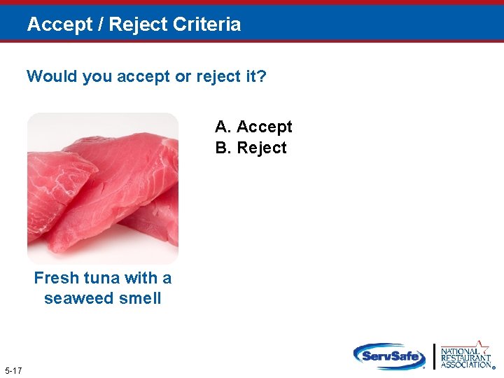 Accept / Reject Criteria Would you accept or reject it? A. Accept B. Reject