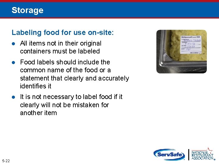 Storage Labeling food for use on-site: 5 -22 l All items not in their