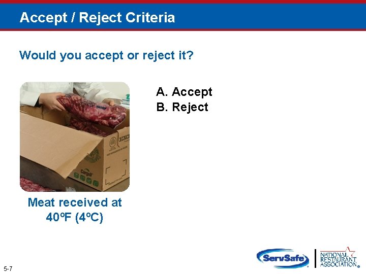 Accept / Reject Criteria Would you accept or reject it? A. Accept B. Reject