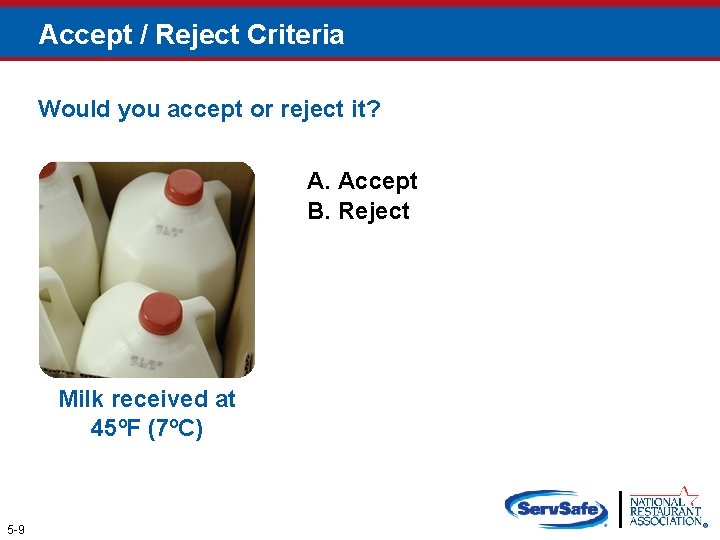 Accept / Reject Criteria Would you accept or reject it? A. Accept B. Reject