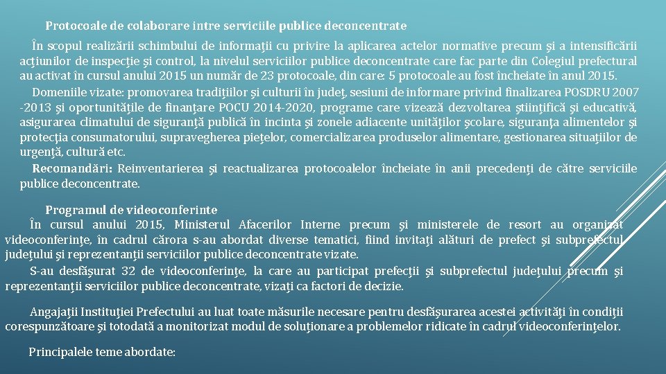 Protocoale de colaborare intre serviciile publice deconcentrate În scopul realizării schimbului de informații cu