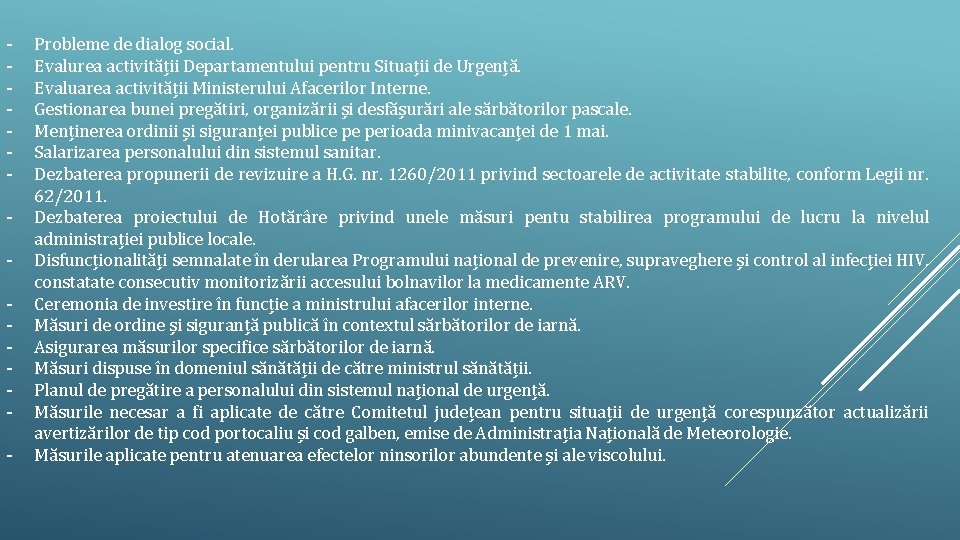 - Probleme de dialog social. Evalurea activității Departamentului pentru Situații de Urgență. Evaluarea activității