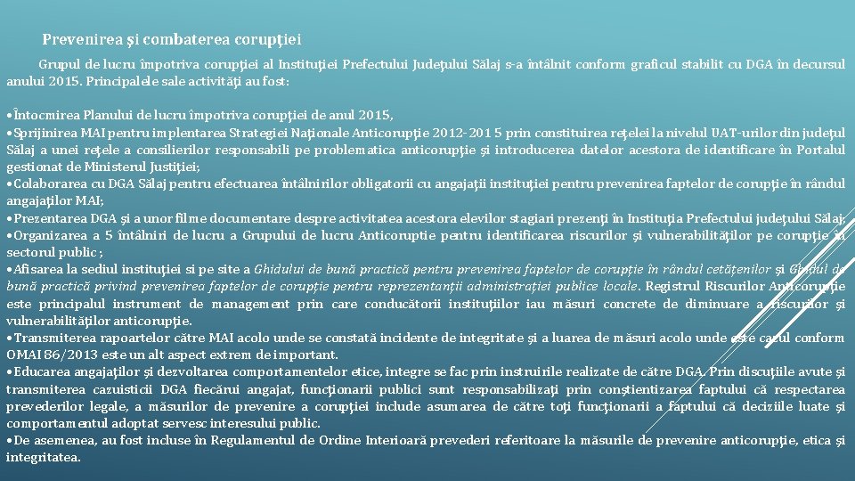 Prevenirea şi combaterea corupţiei Grupul de lucru împotriva corupţiei al Instituţiei Prefectului Judeţului Sălaj