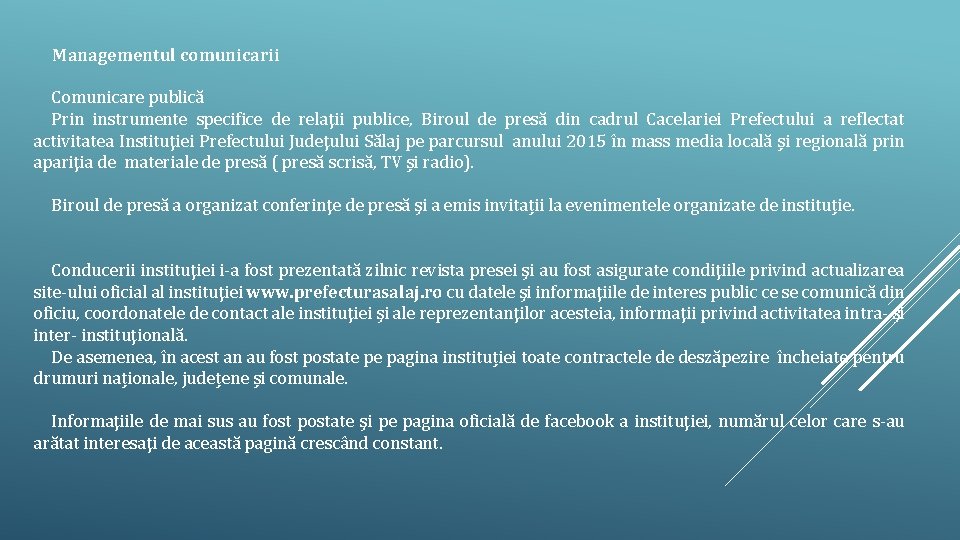 Managementul comunicarii Comunicare publică Prin instrumente specifice de relaţii publice, Biroul de presă din