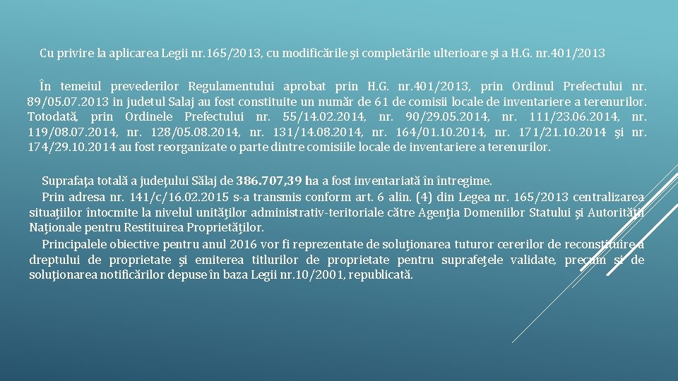 Cu privire la aplicarea Legii nr. 165/2013, cu modificările şi completările ulterioare şi a