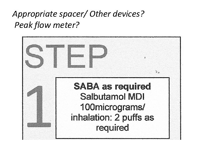 Appropriate spacer/ Other devices? Peak flow meter? 