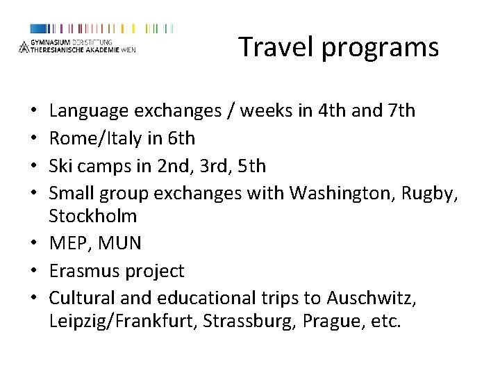 Travel programs Language exchanges / weeks in 4 th and 7 th Rome/Italy in Travel programs Language exchanges / weeks in 4 th and 7 th Rome/Italy in