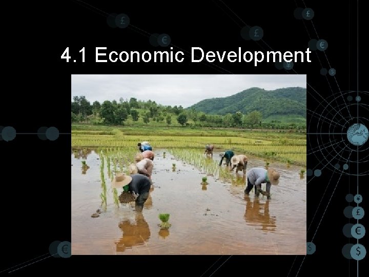 4. 1 Economic Development 4. 1 Economic Development