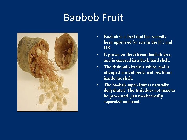 Baobob Fruit • • Baobab is a fruit that has recently been approved for