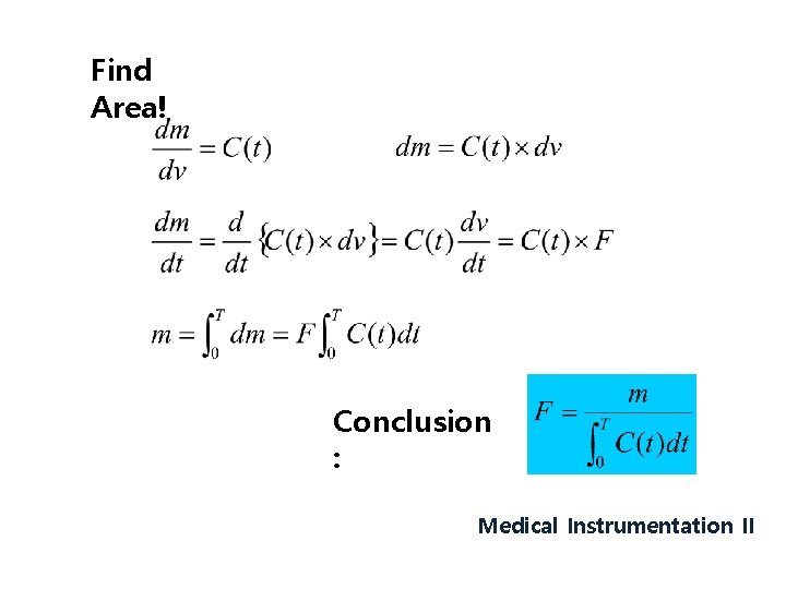 Find Area! Conclusion : Medical Instrumentation II 