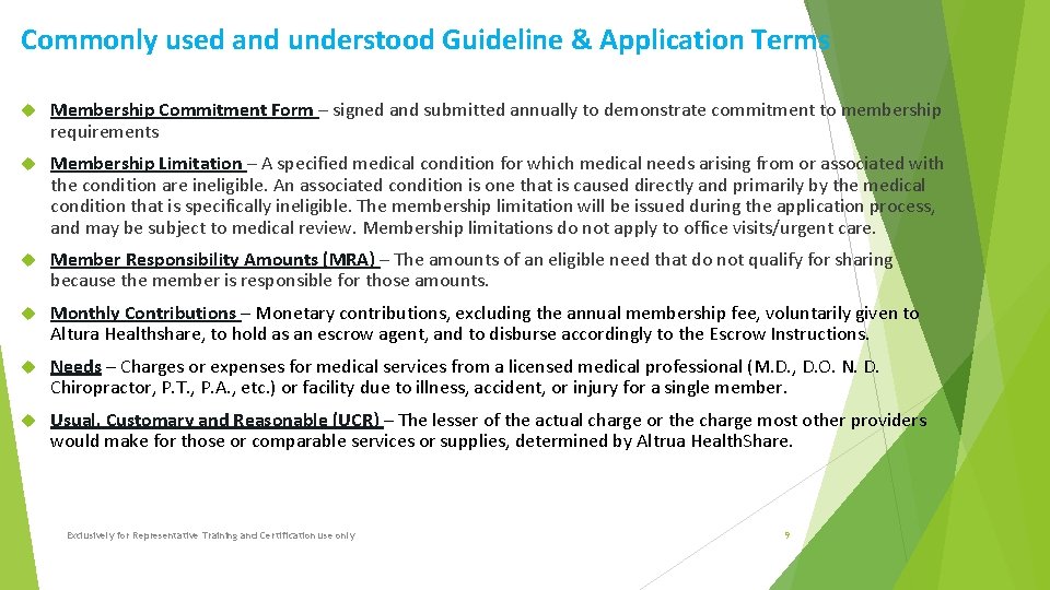 Commonly used and understood Guideline & Application Terms Membership Commitment Form – signed and