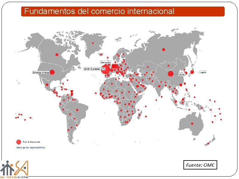 Fundamentos del comercio internacional Fuente: OMC 