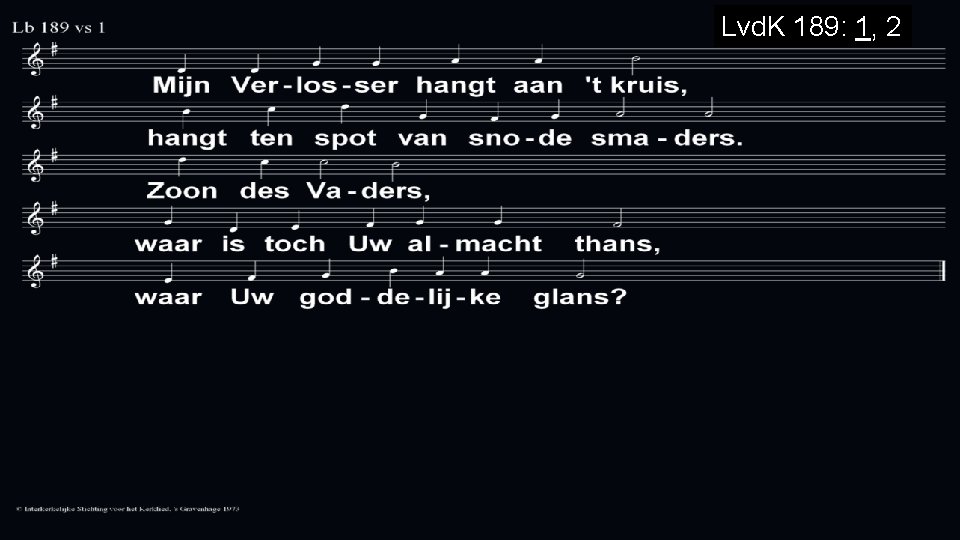Lvd. K 189: 1, 2 Lvd. K 189: 1, 2