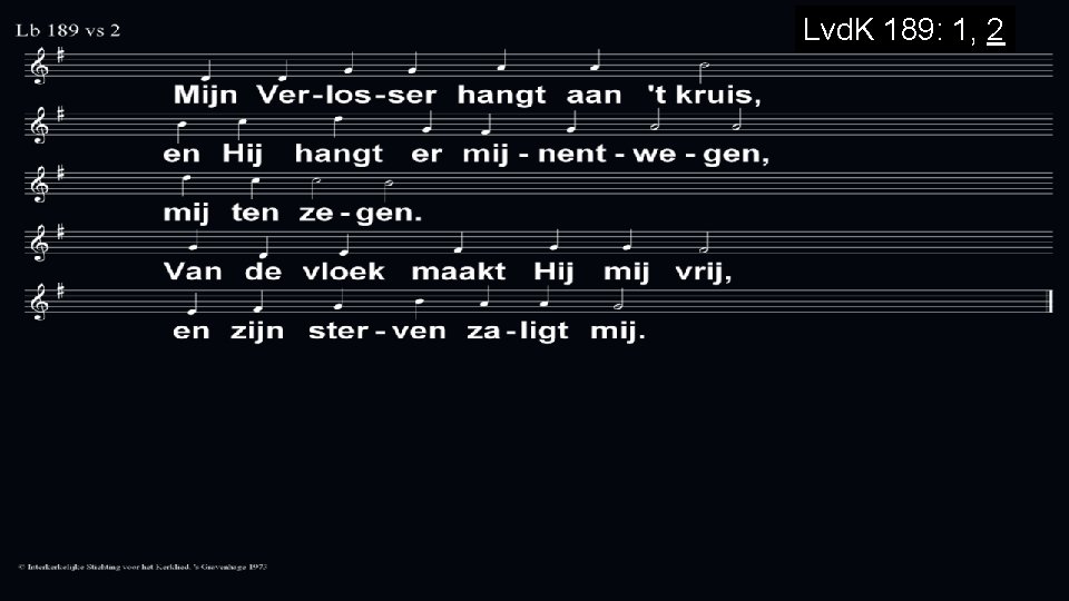 Lvd. K 189: 1, 2 Lvd. K 189: 1, 2
