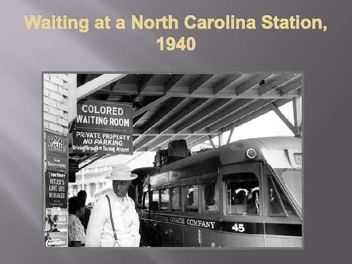 Waiting at a North Carolina Station, 1940 