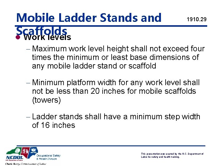 Mobile Ladder Stands and Scaffolds l Work levels 1910. 29 - Maximum work level